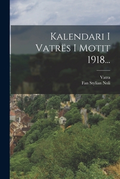 Paperback Kalendari I Vatrës I Motit 1918... [Albanian] Book
