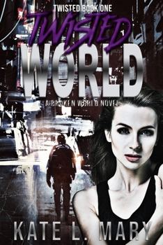 Paperback Twisted World: A Broken World Novel Book