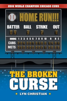 Paperback The Broken Curse: 2016 World Champion Chicago Cubs Book