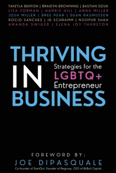 Paperback Thriving in Business: Strategies for the LGBTQ+ Entrepreneur Book