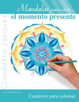 Paperback Mandalas Para Vivir El Momento Presente [Spanish] Book