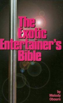 Paperback Exotic Entertainer's Bible Book