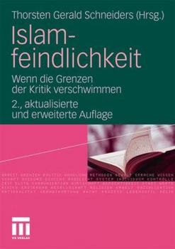Paperback Islamfeindlichkeit: Wenn Die Grenzen Der Kritik Verschwimmen [German] Book
