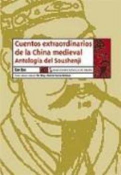 Hardcover Cuentos extraordinarios de la China: Antología del Soushenji (Rescatados) (Spanish Edition) [Spanish] Book
