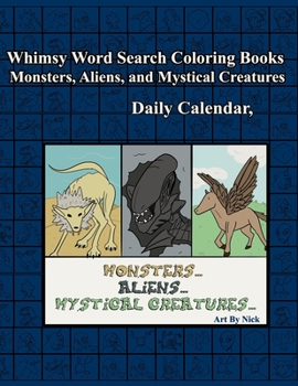 Paperback Whimsy Word Search, Monsters, Aliens, and Mystical Creatures, Calendar: 366 puzzles Book