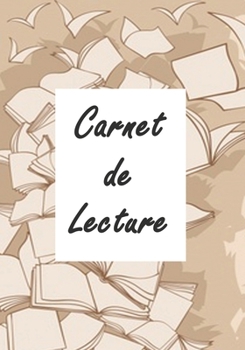 Paperback Carnet de lecture: Un carnet pour se souvenir de vos lectures, 17 X 25,4, 120 Pages [French] Book