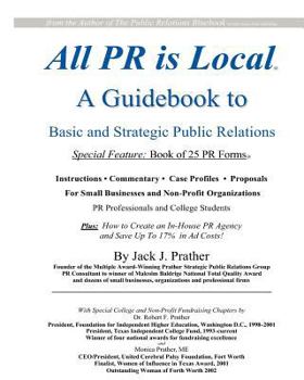 Paperback All PR Is Local: guidebook for businesses, non-profits, students Book