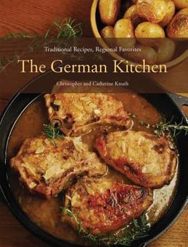 Hardcover The German Kitchen: Traditional Recipes, Regional Favorites Book