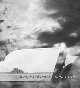 Hardcover Joan Liftin: Water for Tears Book