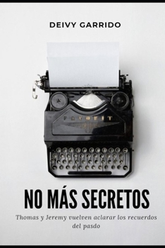 Paperback No Más Secretos: El Presidente Caído y El Heredero del León [Spanish] Book