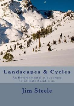 Paperback Landscapes & Cycles: An Environmentalist's Journey to Climate Skepticism Book