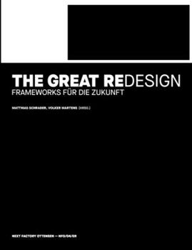 Paperback The Great Redesign: Frameworks für die Zukunft [German] Book