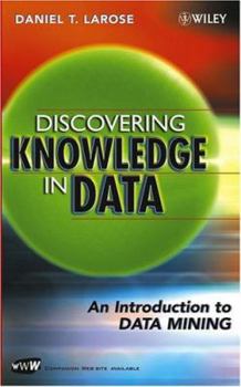 Hardcover Discovering Knowledge in Data: An Introduction to Data Mining Book