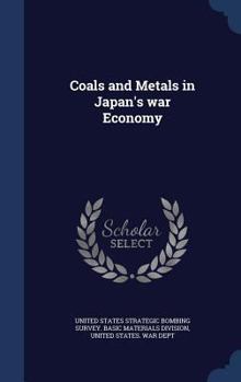 Hardcover Coals and Metals in Japan's war Economy Book