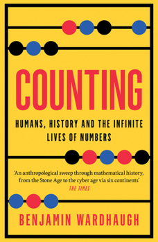 Paperback Counting: Humans, History and the Infinite Lives of Numbers Book