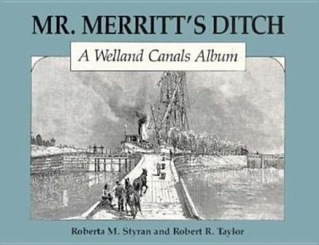 Paperback Mr. Merritt's Ditch: A Welland Canal Album Book