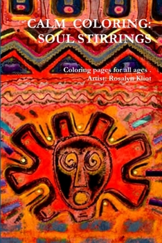 Paperback Calm Coloring - Soul Stirrings Book