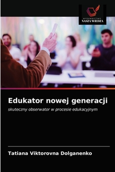 Paperback Edukator nowej generacji [Polish] Book