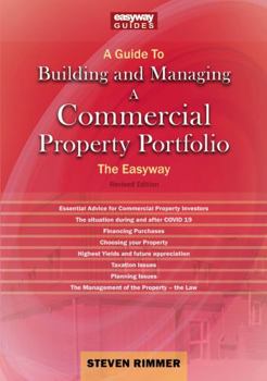 Paperback A Guide to Building and Managing a Commercial Property Portfolio: The Easyway Revised Edition 2023 Book