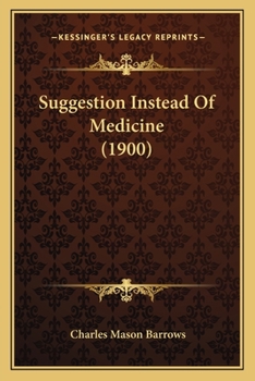Paperback Suggestion Instead Of Medicine (1900) Book