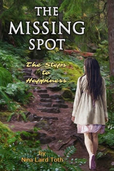 Paperback The Missing Spot: "The Keys To Happiness" Book