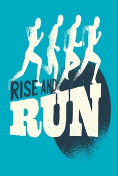 Paperback Rise And Run: Workout Logbook Book