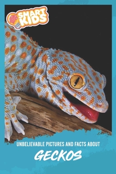 Paperback Unbelievable Pictures and Facts About Geckos Book