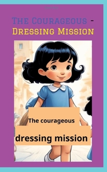 Paperback The Courageous - Dressing Mission Book