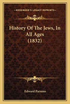 Paperback History Of The Jews, In All Ages (1832) Book