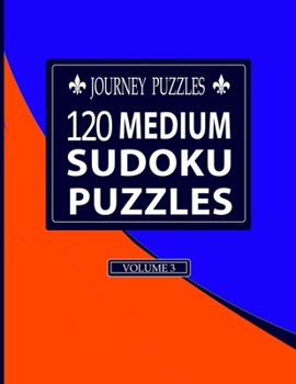 Paperback Journey Puzzles: 120 Medium Sudoku Puzzles(Volume 3) Book
