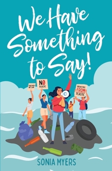 Paperback We Have Something to Say! Book