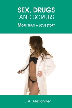 Paperback Sex, Drugs, And Scrubs Book