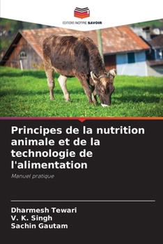 Paperback Principes de la nutrition animale et de la technologie de l'alimentation [French] Book