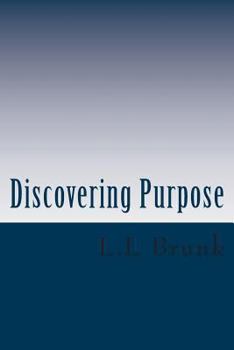 Paperback Discovering Purpose: Seeking Truth Book