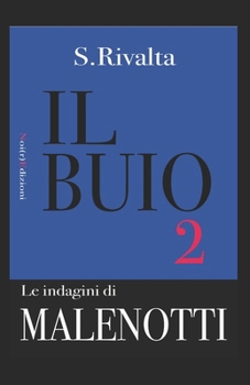 Paperback Il buio: Un'altra indagine del commissario Malenotti [Italian] Book