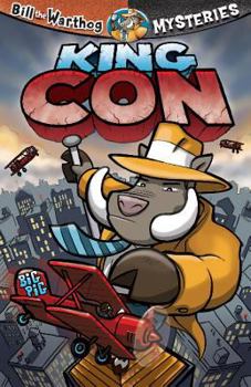 King Con - Book #6 of the Bill the Warthog Mysteries