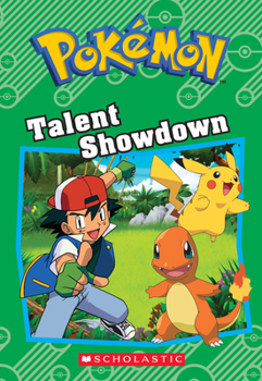 Paperback Talent Showdown (Pokémon: Chapter Book) Book