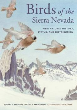 Paperback Birds of the Sierra Nevada: Their Natural History, Status, and Distribution Book