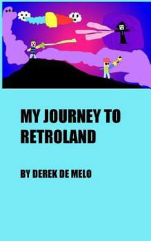 Paperback My Journey To Retroland Book