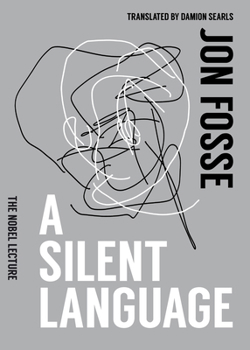 Paperback A Silent Language: The Nobel Lecture Book