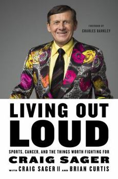 Hardcover Living Out Loud: Sports, Cancer, and the Things Worth Fighting for Book