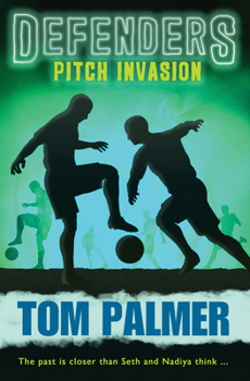 Pitch Invasion - Book #3 of the Defenders