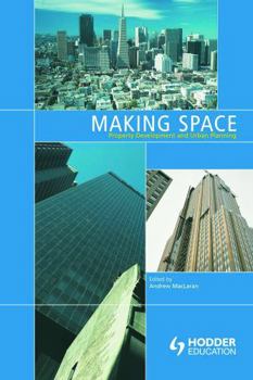 Paperback Making Space: Property Development and Urban Planning Book