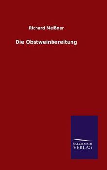 Hardcover Die Obstweinbereitung [German] Book