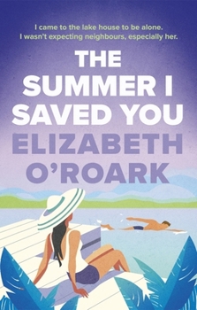 The Summer I Saved You - Book #2 of the Summer