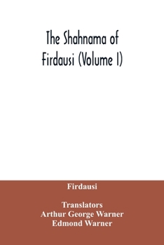 Paperback The Shahnama of Firdausi (Volume I) Book