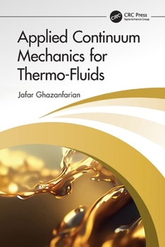 Hardcover Applied Continuum Mechanics for Thermo-Fluids Book