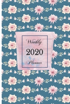 Paperback 2020 Weekly Planner: 6 x 9 inch 150 Pages Year Months Weeks Calendar, Schedule, and Organizer plus Dot Grid Pages (January 2020 - December Book