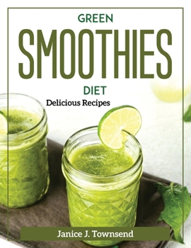 Paperback Green Smoothies Diet: Delicious Recipes Book