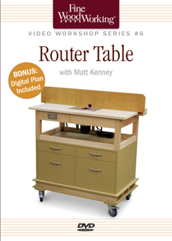 Misc. Fine Woodworking Video Workshop Series - Router Table Book